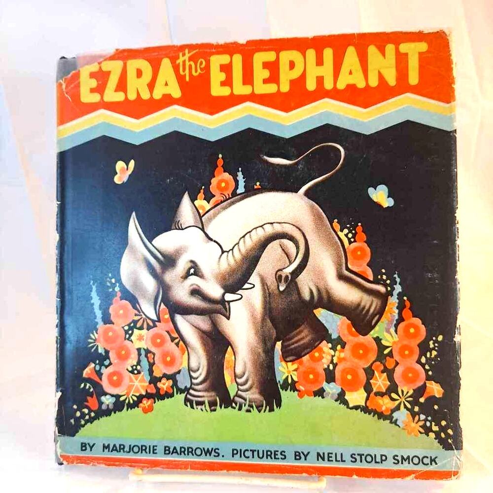 Vintage Marjorie Barrows Ezra The Elephant Hardcover Book Childrens 1st Ed 1934